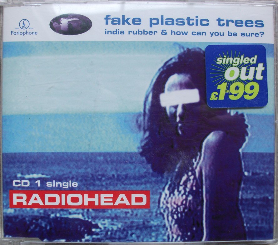Radiohead CD Single - Fake Plastic Trees CD1